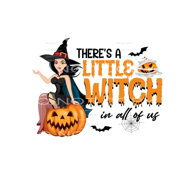 there’s a little witch in all of us #8564 Sublimation 