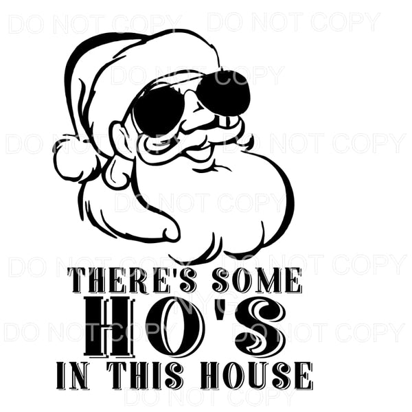 There’s Some Ho’s In This House Santa Sunglasses #878 