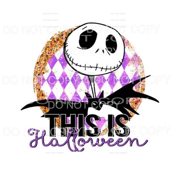 This Is Halloween Jack Skeleton Nightmare Sublimation 
