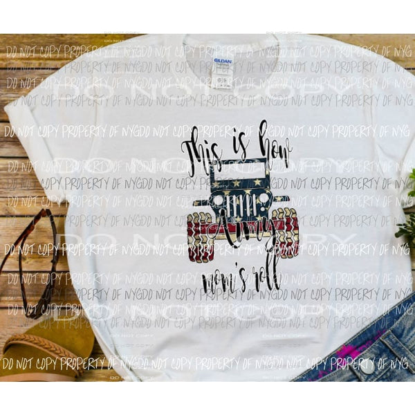 This is how army moms roll Sublimation transfers Heat Transfer