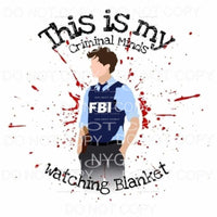 This Is My Criminal Minds Watching Blanket FBI Agent Blood 