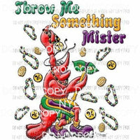 Throw Me Something Mister #2 crawfish beads mask coins Sublimation transfers Heat Transfer