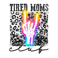 tired moms club #4879 Sublimation transfers - Heat Transfer