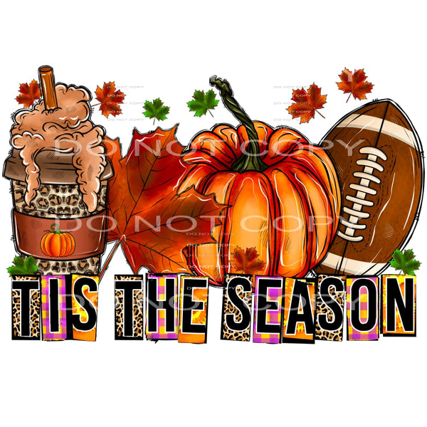 Tis the season Fall # 1076 Sublimation transfers - Heat 