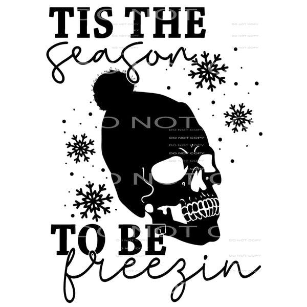 tis the season to be freezin #7458 Sublimation transfers - 