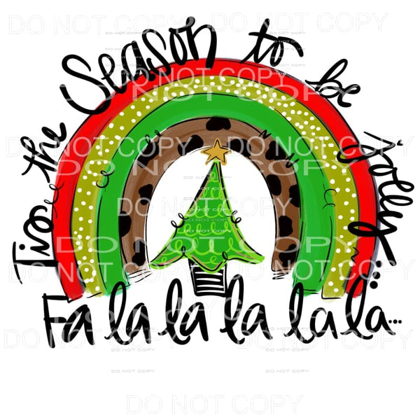 Tis The Season To Be Jolly Fa La La La Rainbow Red Green 