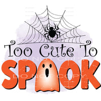 too cute to spook #8557 Sublimation transfers - Heat 