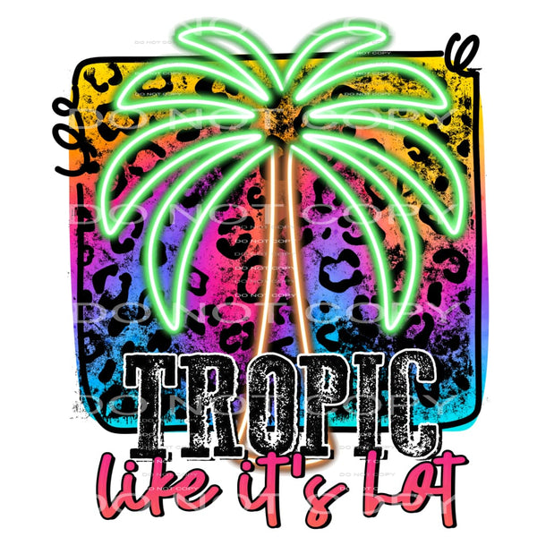 tropic like it’s hot #4880 Sublimation transfers - Heat 