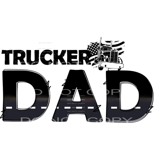 trucker dad #6858 Sublimation transfers - Heat Transfer