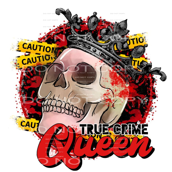 true crime queen #7356 Sublimation transfers - Heat Transfer
