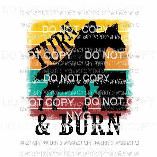 Turn & Burn cowboy horse sunset colors Sublimation transfers Heat Transfer