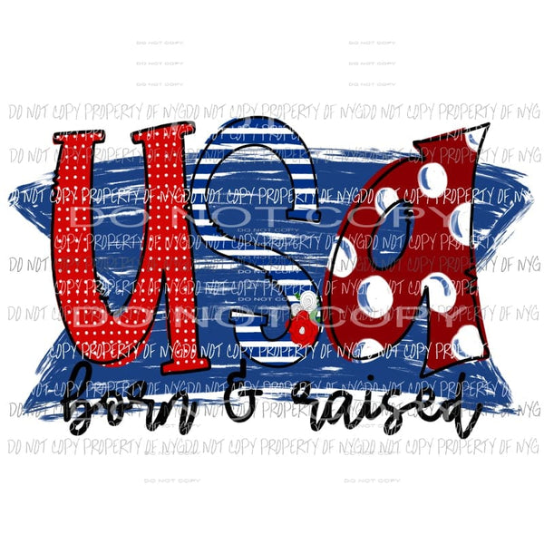 USA born and raised Sublimation transfers usa 4th of july america memorial labor day Heat Transfer