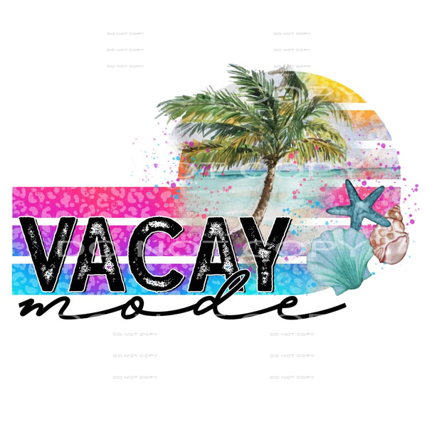 vacay mode #6413 Sublimation transfers - Heat Transfer