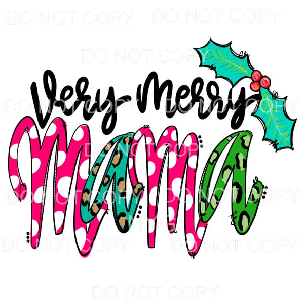 Very Merry Mama Polka Dots Leopard Holly Sublimation 