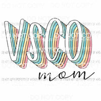 VSCO Mom Sublimation transfers Heat Transfer