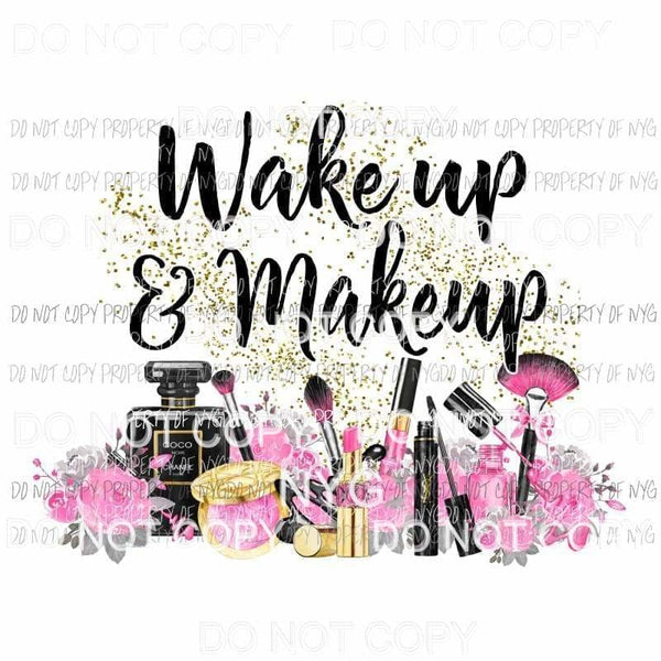Wake Up & Makeup pink flowers perfume brushes Sublimation transfers Heat Transfer
