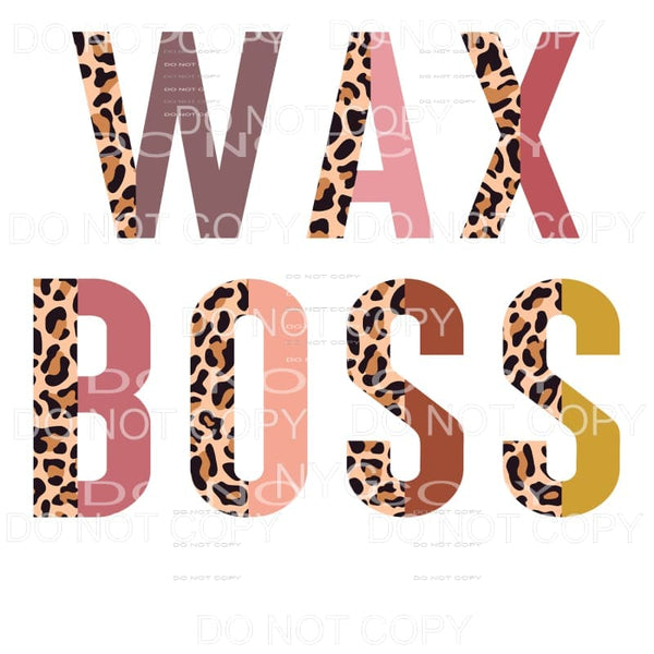 Wax Boss Half Leopard Sublimation transfers - Heat Transfer