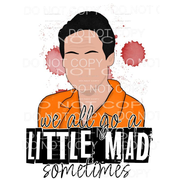 We All Go A Little Mad Psycho Movie Norman Bates Blood 
