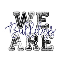 We are bulldogs Navy Sublimation transfers - Heat Transfer