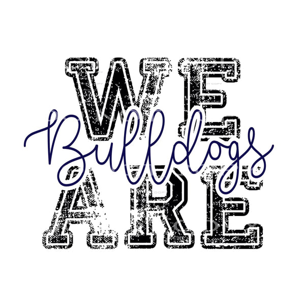 We are bulldogs Navy Sublimation transfers - Heat Transfer