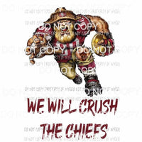 We Will Crush The Chiefs San Francisco 49ers running mascot player Sublimation transfers Heat Transfer