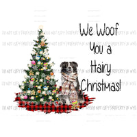 We woof you a Hairy Christmas Boarder Collie 2 merry christmas dog Sublimation transfers Heat Transfer