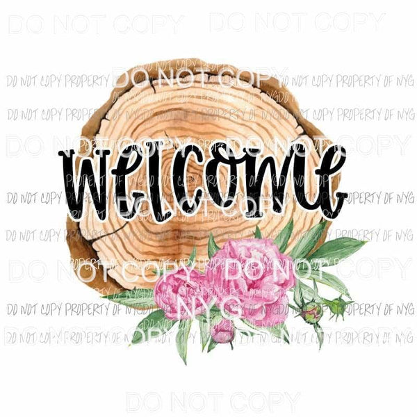 Welcome flowers round wood circle Sublimation transfers Heat Transfer