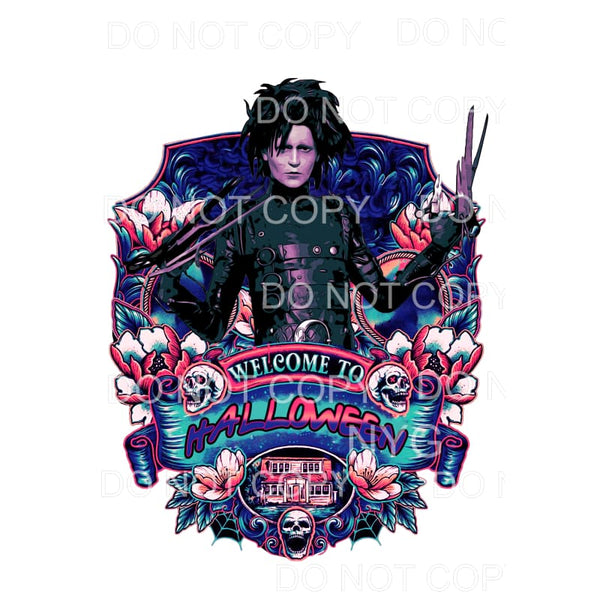 Welcome To Halloween Edward Scissorhands Sublimation 