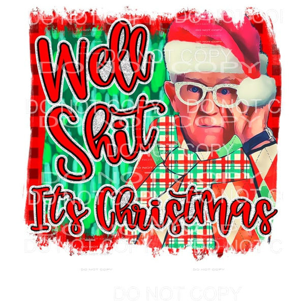Well shit it’s Christmas Leslie jordan Sublimation transfers