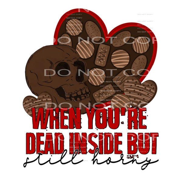 When You’re Dead Inside But Still Horny Skull Heart 