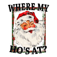 where my ho’s at #7457 Sublimation transfers - Heat Transfer