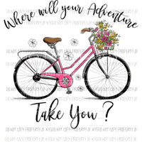 Where will your adventure Sublimation transfers Heat Transfer