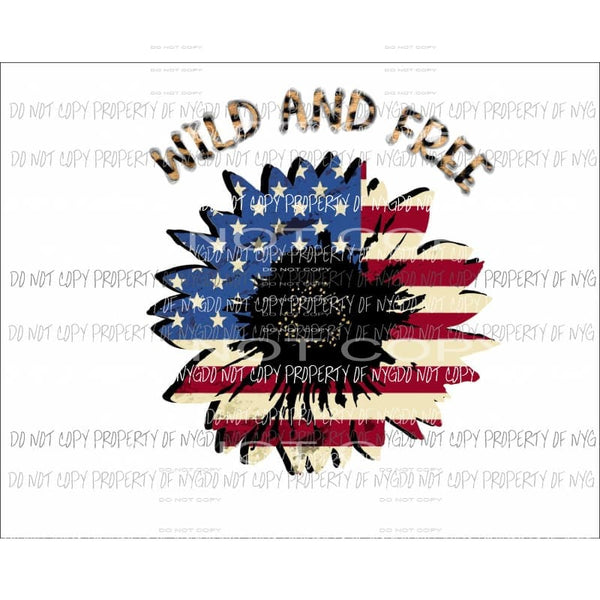Wild And Free Sunflower red white blue flag Sublimation transfers Heat Transfer