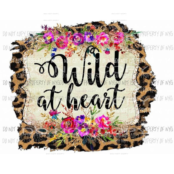 Wild at heart Sublimation transfers Heat Transfer