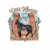 wild horses will set you free #7174 Sublimation transfers - 