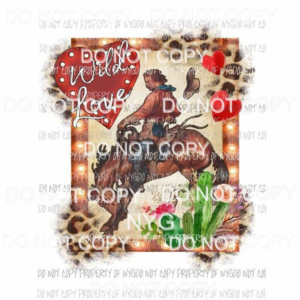 Wild Love cowboy horse cactus leopard marquee frame Sublimation transfers Heat Transfer
