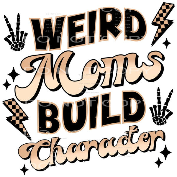Wired Moms Build Character #4455 Sublimation transfers -