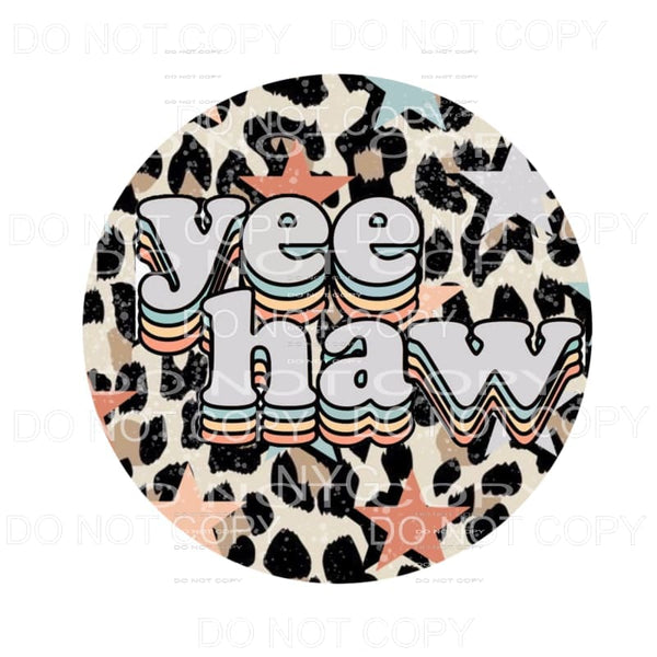 Yee Haw Retro Stars Leopard Circle #1650 Sublimation 