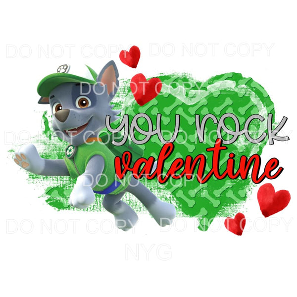 You Rock Valentine Rocky Paw Patrol Sublimation transfers - 