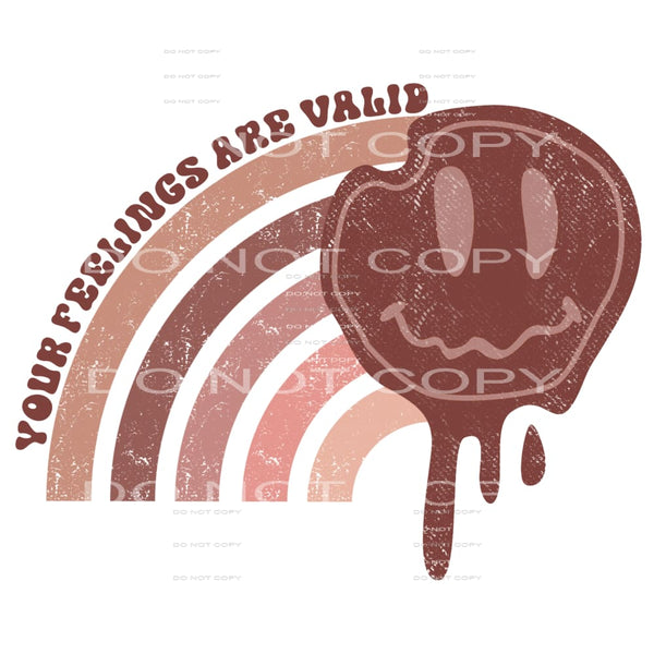 your feelings are valid #6991 Sublimation transfers - Heat 